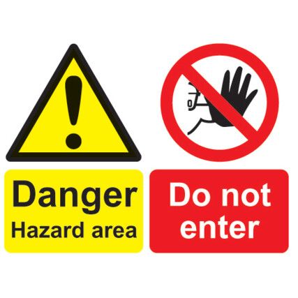 Hazard Area Rigid PVC Danger Sign 450mm x 300mm